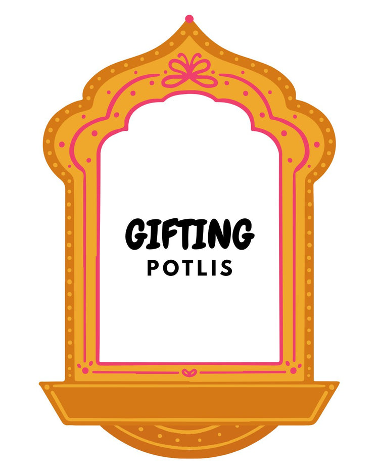 Gifting Potlis